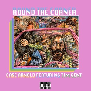 Round the Corner (feat. Tim Gent) [Explicit]