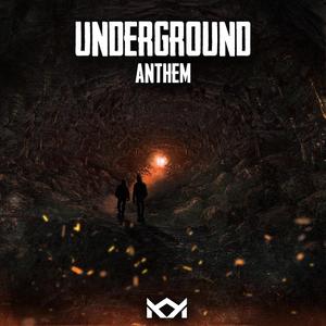 Underground Anthem (Explicit)