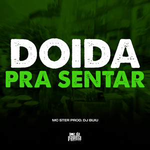 Doida Pra Sentar (Explicit)