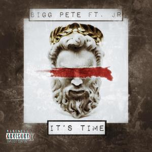 It's Time(feat. JR) (Explicit)