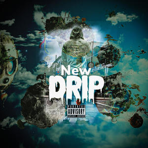 New Drip (Explicit)