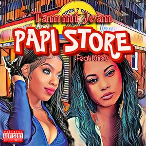 Papi Store (feat. Kriisie) (Explicit)