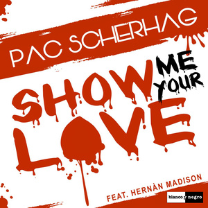 Show Me Your Love (Extended Mix)