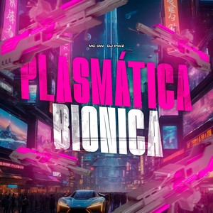 PLASMÁTICA BIONICA (Explicit)