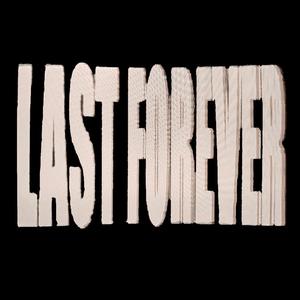Last Forever (Explicit)