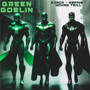 GREEN GOBLIN (Explicit)