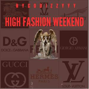 HIGH FASHION WEEKEND (Explicit)