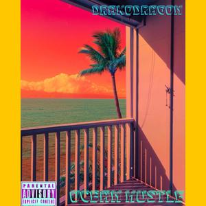 OCEAN HUSTLE (Explicit)