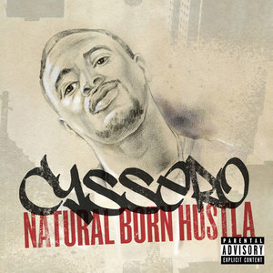 Cyssero - Natural Born Hustla