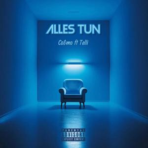 ALLES TUN (feat. TELLI) (Explicit)
