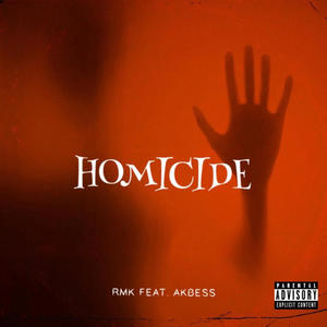 Homicide (feat. Akbess) [Explicit]