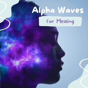 Alpha Waves for Healing