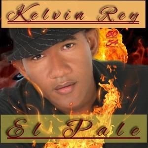 El Pale (feat. Kelvin Rey)