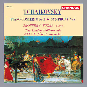 Tchaikovsky: Symphony No. 7 & Piano Concerto No. 3