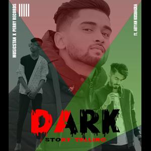 Dark (feat. Shabdaan & Jsr Arya)