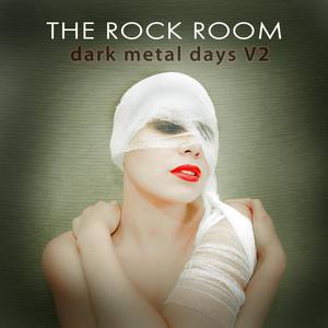 The Rock Room: Dark Metal Days, Vol. 2