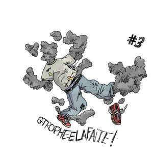 GTROPHEELAFAITE! (Explicit)