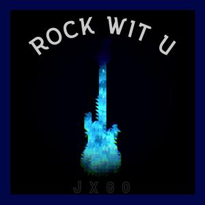 Rock Wit U (Explicit)