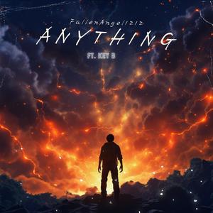 Anything (feat. Key B) [Explicit]