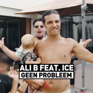 Geen Probleem (feat. ICE) [Explicit]