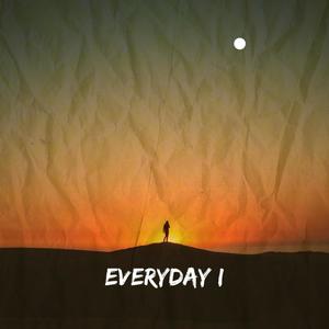Everyday i (feat. Monadtone & joshwa j.)
