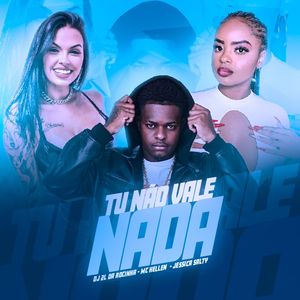 Tú Não Vale Nada (Explicit)