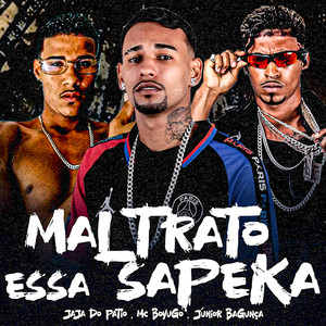 Maltrato Essa Sapeka (Explicit)