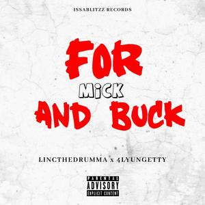 For Mick And Buck(feat. 4lyungetty) (Explicit)
