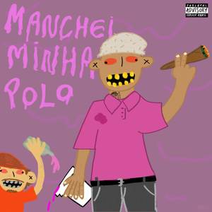 Manchei minha Polo (Explicit)