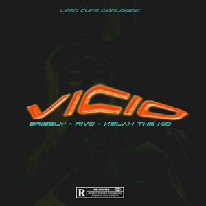 Vicio (feat. Rivo Oficial, Brissly & Kelah The Kid)