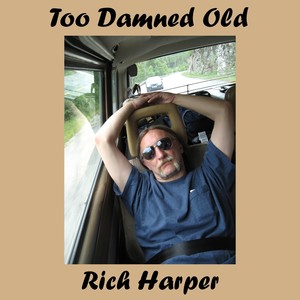 Too Damned Old (Explicit)