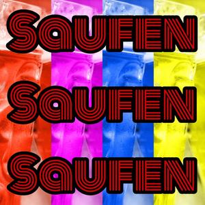 Saufen (Explicit)