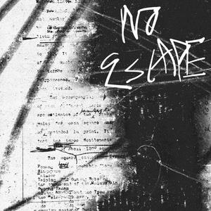 NO ESCAPE