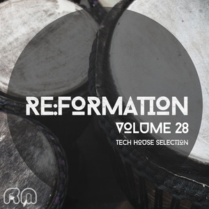 Re:Formation, Vol. 28 - Tech House Selection