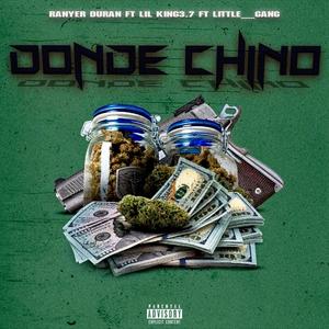 Donde el chino (feat. Lil king3.7 little gang)