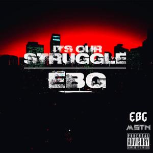 It's Our Struggle (Explicit)