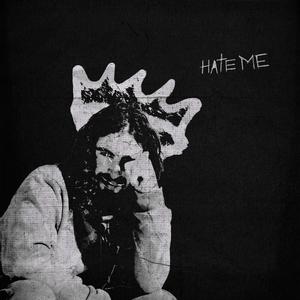 Hate Me (Explicit)