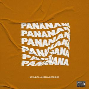 Panana (feat. Soundz, Joker Soundz & Rafkiddo)