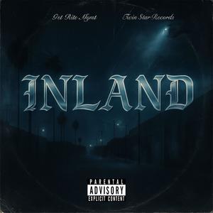 GET RITE MGMT - Inland (feat. Lil Joker, Nueve Tha Deadman, Yng Ceelow & Trece Lowk) (Explicit)