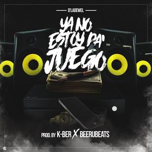 Ya no estoy pa juego (Explicit)