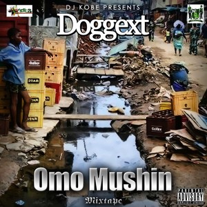 Omo Mushin Mixtape (Explicit)