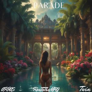 PARADE (feat. RonToTheMFG & Twin) (Explicit)