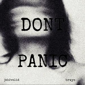 don’t panic (Explicit)