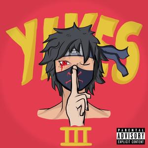 YIKES 3 (Explicit)