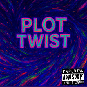 Plot twist (Explicit)