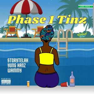 Phase 1 Tinz (feat. Yung Hanz & Wammy)