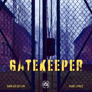 Gate Keeper (feat. Pure Lyricz)