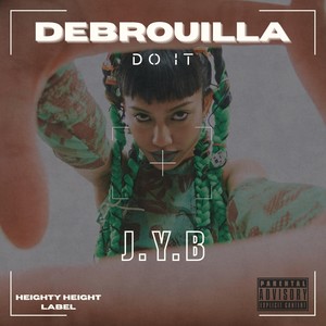 Débrouilla (Explicit)
