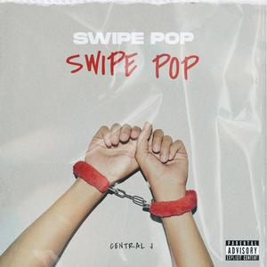 Swipe Pop (Explicit)