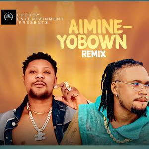 Aiminewyobown (feat. Efebo)